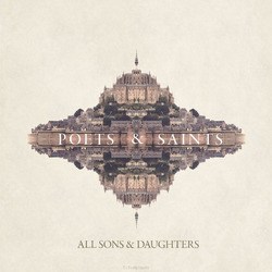 POETS & SAINTS (LP) - ALL SONS & DAUGHTERS - 0000768655702