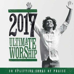 ULTIMATE WORSHIP 2017 - VARIOUS - 0000768678626