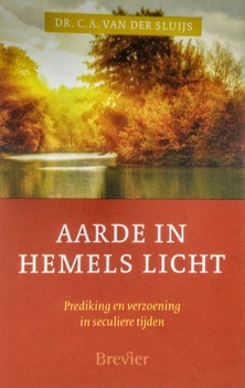 AARDE IN HEMELS LICHT - SLUIS, C.A. VAN DER - 9789492433145