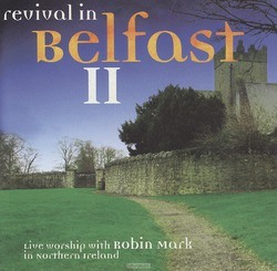 REVIVAL IN BELFAST 2 - MARK, ROBIN - 000768317426