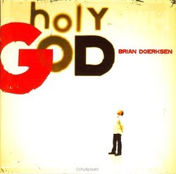 HOLY GOD - DOERKSEN; BRIAN - 000768412527
