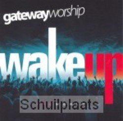 WAKE UP THE WORLD - GATEWAY CHURCH - 000768437223