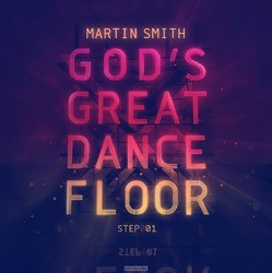 GOD'S GREAT DANCE FLOOR: STEP 01 - SMITH, MARTIN - 000768519028