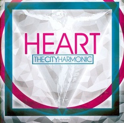 HEART - CITY HARMONIC, THE - 000768523124