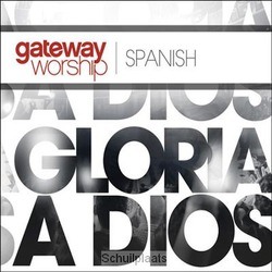 GOD BE PRAISED (SPANISH) - GATEWAY WORSHIP - 000768609521