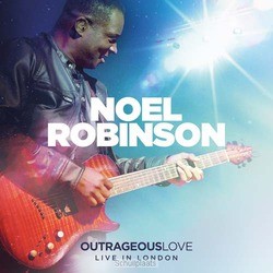 OUTRAGEOUS LOVE (LIVE) - ROBINSON, NOEL - 000768632628