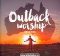 OUTBACK WORSHIP SESSIONS