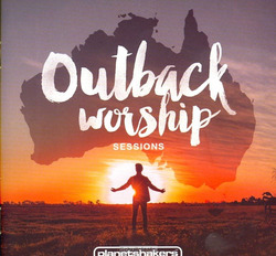 OUTBACK WORSHIP SESSIONS - PLANETSHAKERS - 000768644027