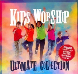ULTIMATE COLLECTION - KIDS WORSHIP - 000768677025