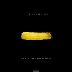GOD OF THE IMPOSSIBLE - BREWSTER, LINCOLN - 000768681121