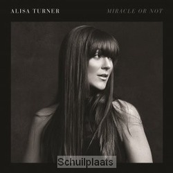 MIRACLE OR NOT - TURNER, ALISA - 000768711026