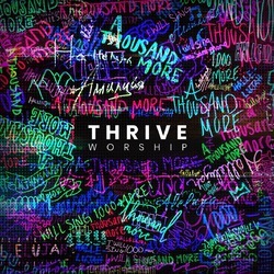 A THOUSAND MORE - THRIVE WORSHIP - 000768711125