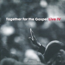 TOGETHER FOR THE GOSPEL IV - SOVEREIGN GRACE MUSIC - 000768717127