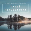 TAIZE REFLECTIONS VOLUME 2