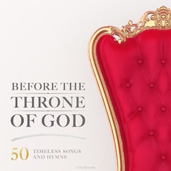 BEFORE THE THRONE OF GOD (50 TIMELESS SO - VARIOUS - 000768738627