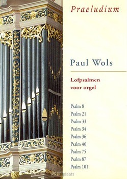 LOFPSALMEN VOOR ORGEL - WOLS - 03310625