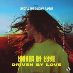 DRIVEN BY LOVE (BETHEL) - LINDY CONANT AND THE CIRCUIT RIDERS - 0653437581484