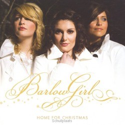 HOME FOR CHRISTMAS - BARLOWGIRL - 080688768522