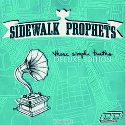 THESE SIMPLE TRUTHS (DELUXE EDITION - SIDEWALK PROPHETS - 080688827526