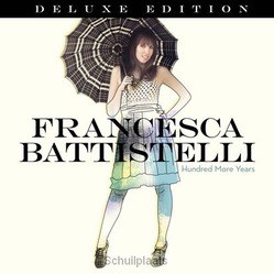 HUNDRED MORE YEARS - DELUXE EDITION (CD) - BATTISTELLI, FRANCESCA - 080688870522