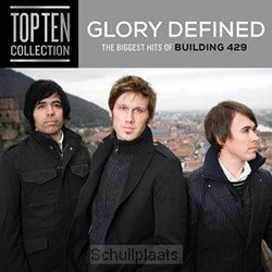 GLORY DEFINED: THE BIGGEST HITS - BUILDING 429 - 080688994723