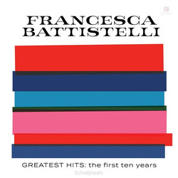 GREATEST HITS: THE FIRST 10 YEARS - BATTISTELLI, FRANCESCA - 080688997229
