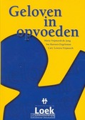 GELOVEN IN OPVOEDEN
