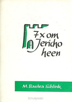 ZEVEN KEER OM JERICHO HEEN - SCHLINK, M.B. - 2226340289