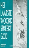 LAATSTE WOORD SPREEKT GOD