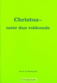 CHRISTUS MEER DAN VOLDOENDE
