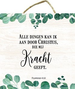 ALLE DINGEN KAN IK AAN DOOR CHRISTUS - HANGBORD - 18 X 18 CM - 3162021100187