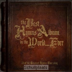 THE BEST HYMNS IN THE WORLD EVER - VARIOUS ARTISTS - 5019282306620