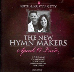 THE NEW HYMN MAKERS - GETTY, KEITH & KRISTYN - 5019282326024