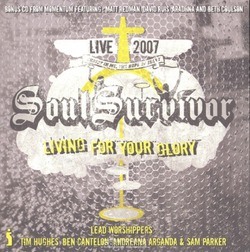 LIVING FOR YOUR GLORY - SOUL SURVIVOR - 5019282510829