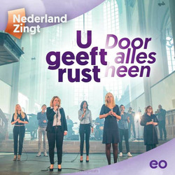 U GEEFT RUST DOOR ALLES HEEN - NEDERLAND ZINGT - 5061121312316