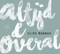 ALTIJD & OVERAL (2CD) - MANNAH, ELISE - 5061280113403