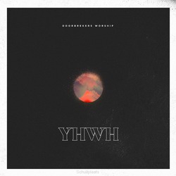 YHWH - DOORBREKERS WORSHIP - 5061377413584