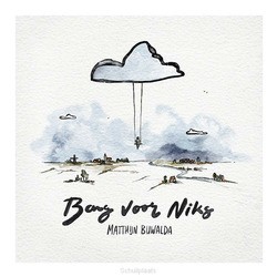 BANG VOOR NIKS CD - BUWALDA, MATTHIJN - 5061381213446