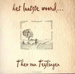 HET LAATSTE WOORD - TEIJLINGEN, THEO VAN - 5061446410551