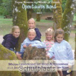 OPENT UWEN MOND DEEL 6 - MASSALE KINDERZANG REGIO ALBLASSERD - 5061469111008
