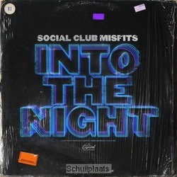 INTO THE NIGHT - SOCIAL CLUB (MISFITS) - 602557282405