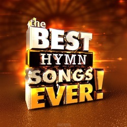 THE BEST HYMN SONGS EVER - 614187082324