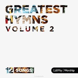 GREATEST HYMNS VOL 2 - LIFEWAY WORSHIP - 634337883267