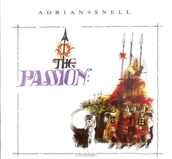 THE PASSION (CD) - SNELL, ADRIAN - 700461588573