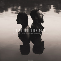 BEAUTIFUL SURRENDER - HELSER, JONATHAN & MELISSA - 707470578632