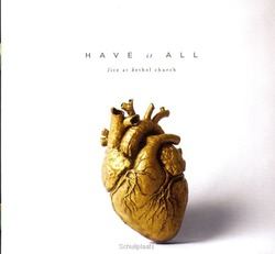 HAVE IT ALL (LIVE) - BETHEL MUSIC - 707470578649