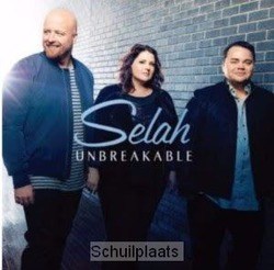 UNBREAKABLE - SELAH - 715187944527