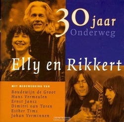 30 JAAR ONDERWEG - ELLY EN RIKKERT - 724349779624