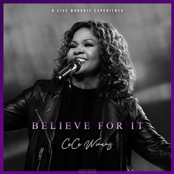 BELIEVE FOR IT (LIVE) - WINANS, CECE - 736211856692