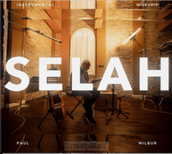 SELAH: INSTRUMENTAL WORSHIP - WILBUR, PAUL - 850016227171